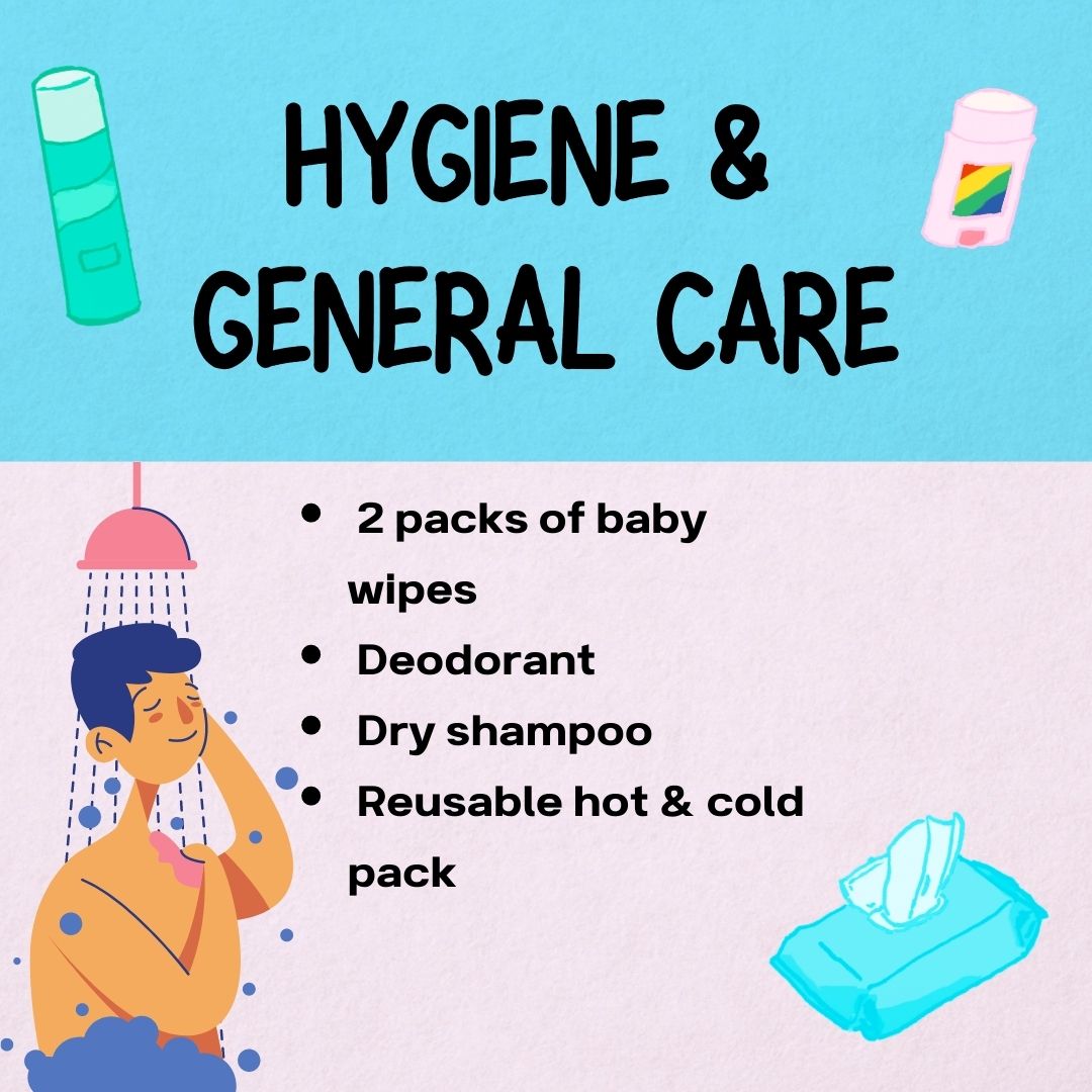 Hygiene & General Care
- 2 packs of baby wipes
- Deodorant
- Dry shampoo
- Reusable hot & cold pack